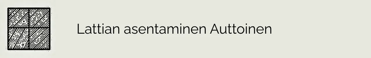 Lattian asentaminen Auttoinen